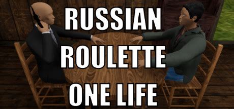 russian roulette one life|russian roulette one life steam.